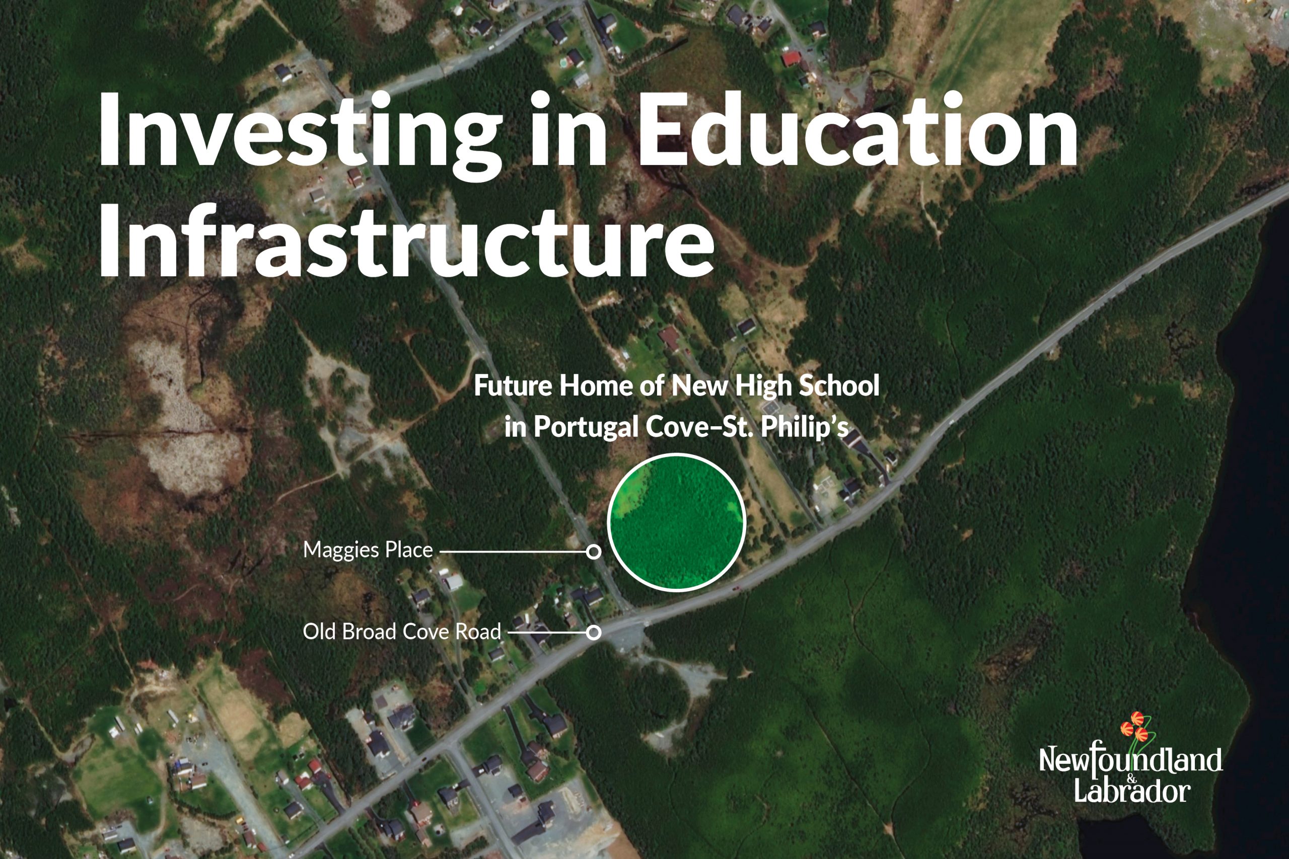 A map depicting the location of the future high school in Portugal Cove-St. Philip's. The text reads investing in Education Infrastructure